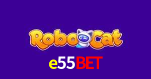 e55 bet